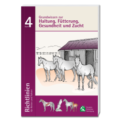 Grundwissen über Haltung, Fütterung, Gesundheit und Zucht Band 4 Deutsche Reiterliche Vereinigung