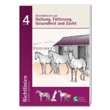 Grundwissen über Haltung, Fütterung, Gesundheit und Zucht Band 4 Deutsche Reiterliche Vereinigung Grundwissen über Haltung, Fütterung, Gesundheit und Zucht Band 4 Deutsche Reiterliche Vereinigung